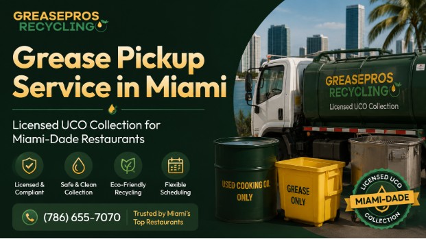 Grease Pickup Service in Miami — Free Containers, Same-Day Response